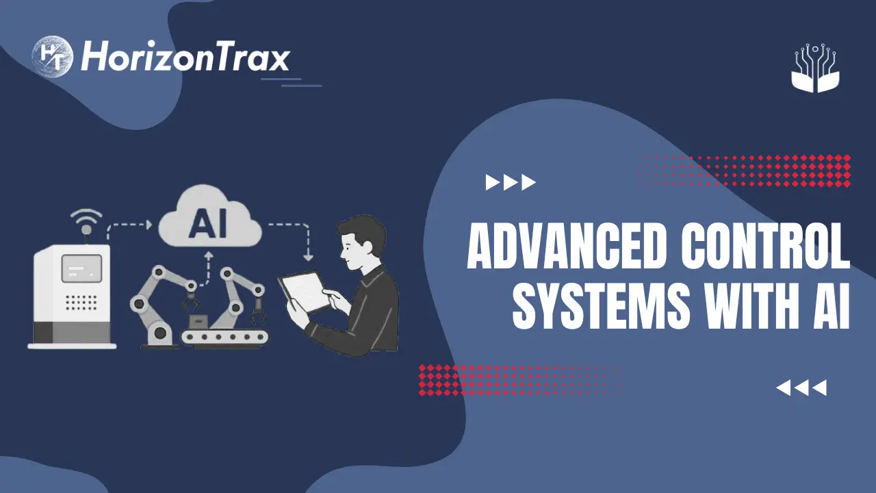 Advanced Control Systems with AI