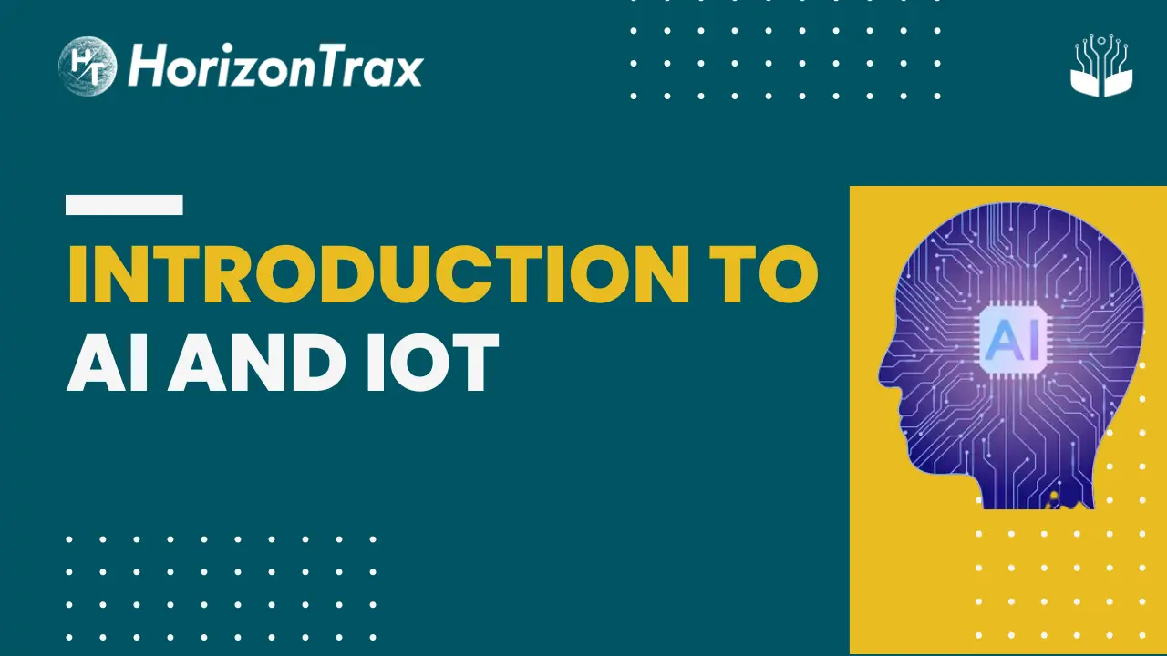 Introduction to AI and IoT